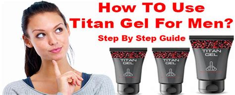HOW TO USE TITAN GEL (ONLINE MANUAL).